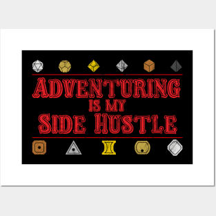 Adventuring is my Side Hustle Posters and Art